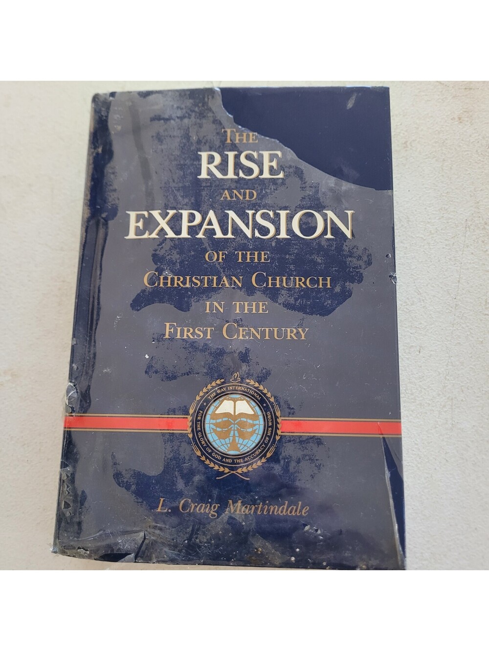 The Rise and Expansion of the Christian Church First Century Martindale Way Intl